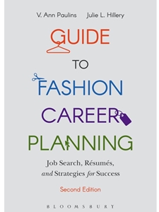 GUIDE TO FASHION CAREER PLANNING: JOB SEARCH, RESUMES AND STRATEGIES FOR SUCCESS