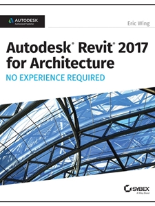 AUTODESK REVIT ARCHITECTURE 2017 NO EXPERIENCE REQUIRED