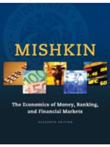 ECON.OF MONEY,BANKING+FINANCIAL MARKETS