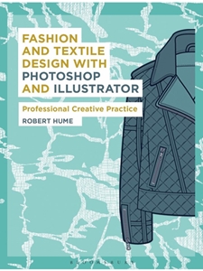 FASHION AND TEXTILE DESIGN WITH PHOTOSHOP AND ILLUSTRATOR