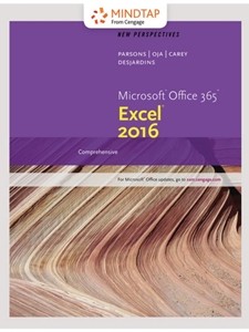 BNDL: NEW PERSPECTIVES MICROSOFT OFFICE 365 & EXCEL 2016: COMPREHENSIVE, LOOSE-LEAF VERSION + LMS INTEGRATED MINDTAP COMPUTING, 1 TERM (6 MONTHS) PRINTED ACCESS CARD