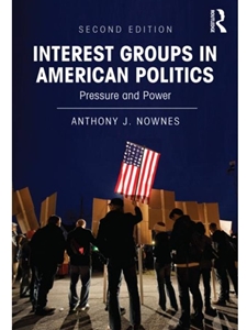 INTEREST GROUPS IN AMERICAN POLITICS