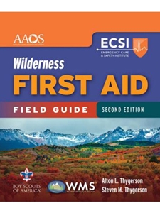 WILDERNESS FIRST AID FIELD GUIDE