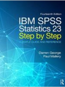 IBM SPSS STATISTICS 23 STEP BY STEP